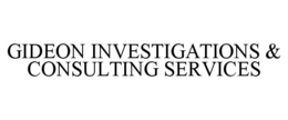 GIDEON INVESTIGATIONS & CONSULTING SERVICES trademark