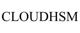 CLOUDHSM trademark