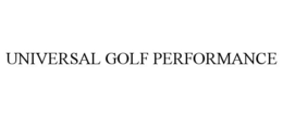 UNIVERSAL GOLF PERFORMANCE trademark