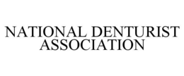 NATIONAL DENTURIST ASSOCIATION trademark
