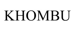 KHOMBU trademark