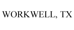 WORKWELL, TX trademark