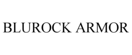 BLUROCK ARMOR trademark