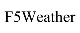F5WEATHER trademark