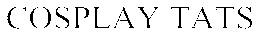 COSPLAY TATS trademark