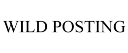 WILD POSTING trademark