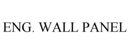 ENG. WALL PANEL trademark