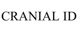 CRANIAL ID trademark