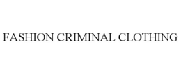 FASHION CRIMINAL CLOTHING trademark