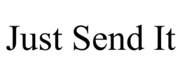 JUST SEND IT trademark