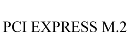PCI EXPRESS M.2 trademark