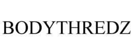 BODYTHREDZ trademark