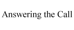 ANSWERING THE CALL trademark