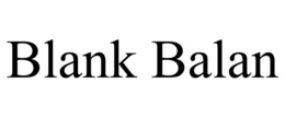 BLANK BALAN trademark