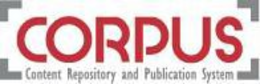 CORPUS CONTENT REPOSITORY AND PUBLICATION SYSTEM SYSTEM trademark