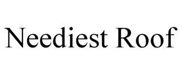 NEEDIEST ROOF trademark