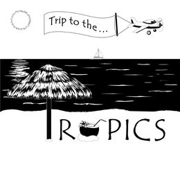 TRIP TO THE TROPICS trademark