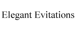 ELEGANT EVITATIONS trademark