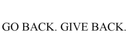 GO BACK. GIVE BACK. trademark