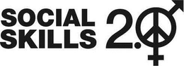 SOCIAL SKILLS 2.0 trademark