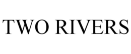TWO RIVERS trademark