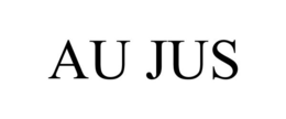 AU JUS trademark