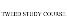 TWEED STUDY COURSE trademark