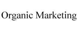 ORGANIC MARKETING trademark