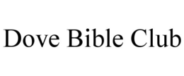 DOVE BIBLE CLUB trademark