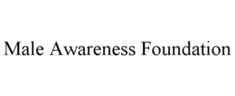 MALE AWARENESS FOUNDATION trademark