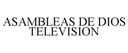 ASAMBLEAS DE DIOS TELEVISION trademark
