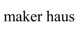MAKER HAUS trademark