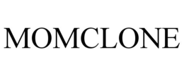 MOMCLONE trademark