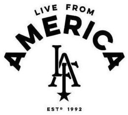 LIVE FROM AMERICA LFA EST 1992 trademark