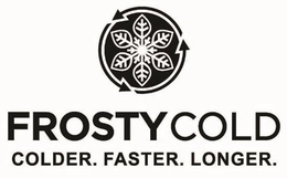 FROSTY COLD COLDER. FASTER. LONGER. trademark