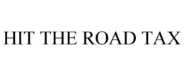 HIT THE ROAD TAX trademark
