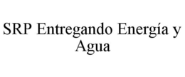 SRP ENTREGANDO ENERGÍA Y AGUA trademark