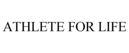 ATHLETE FOR LIFE trademark