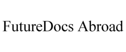 FUTUREDOCS ABROAD trademark