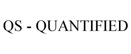 QS - QUANTIFIED trademark