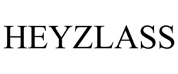 HEYZLASS trademark