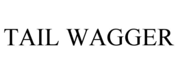 TAIL WAGGER trademark