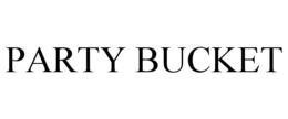 PARTY BUCKET trademark