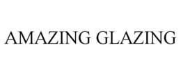 AMAZING GLAZING trademark