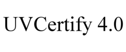 UVCERTIFY 4.0 trademark