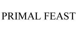 PRIMAL FEAST trademark