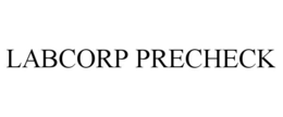 LABCORP PRECHECK trademark