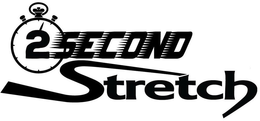 2 SECOND STRETCH trademark