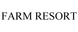 FARM RESORT trademark