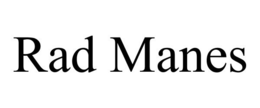 RAD MANES trademark